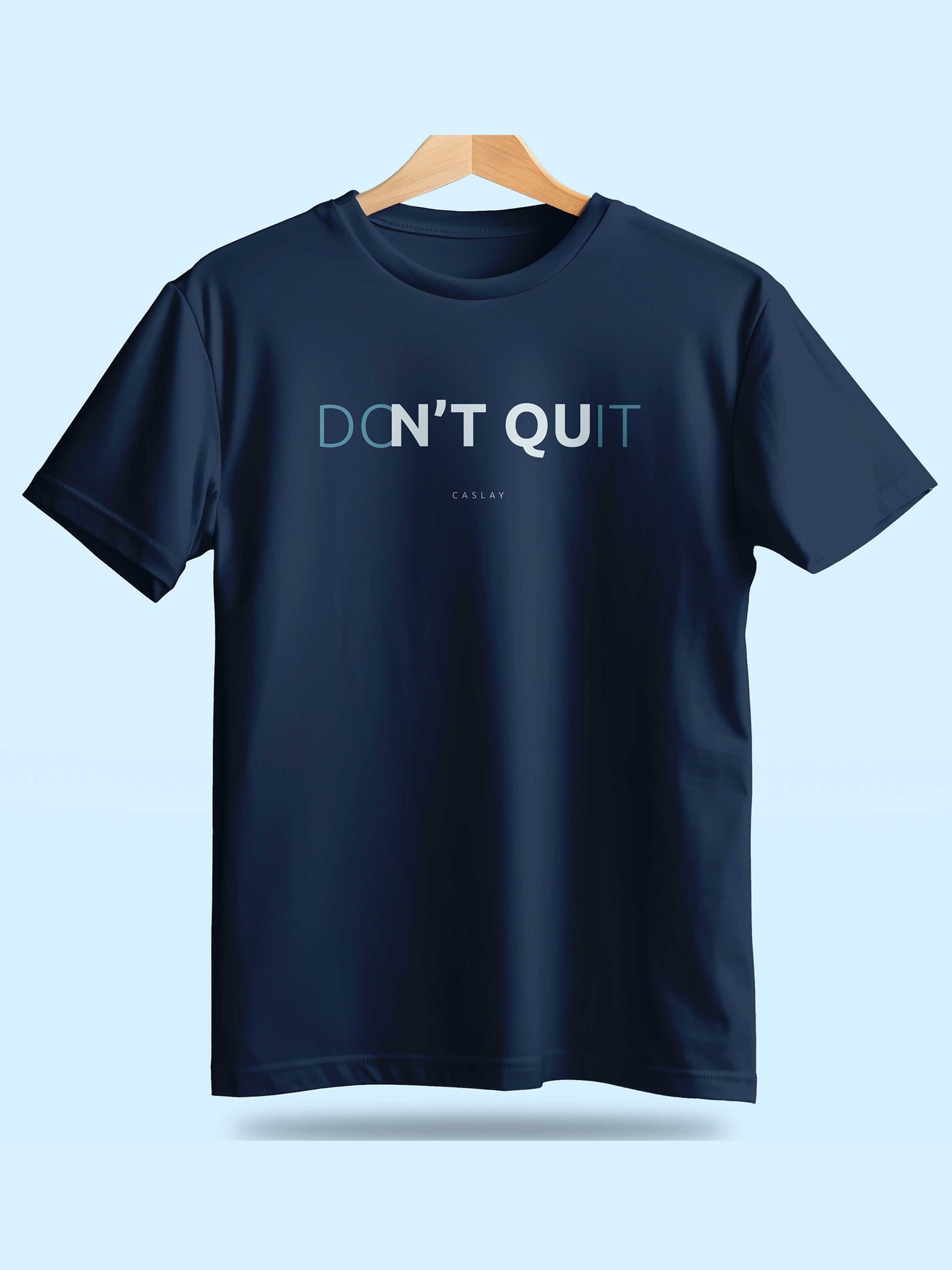 Caslay Sustainable - Don’t Quit Blue Crew Neck Printed T-Shirt